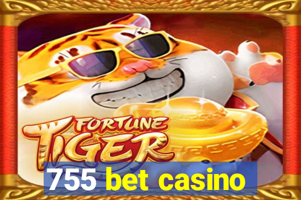 755 bet casino